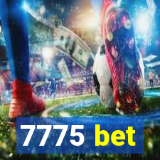 7775 bet